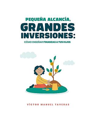 Grandes inversiones: cómo enseñar finanzas a tus hijos